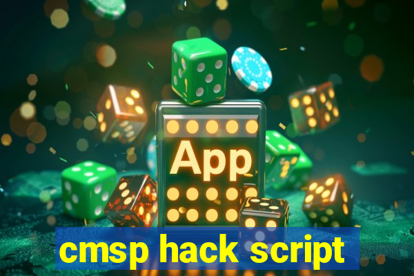 cmsp hack script